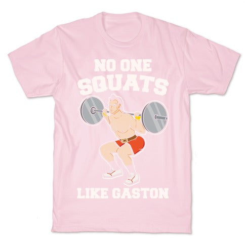 No One Squats Like Gaston Parody White Print T-Shirt